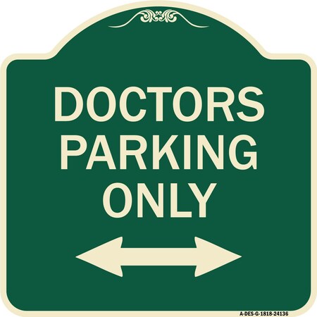 Signmission Doctors Parking W/ Bidirectional Arrow Heavy-Gauge Aluminum Sign, 18" x 18", G-1818-24136 A-DES-G-1818-24136